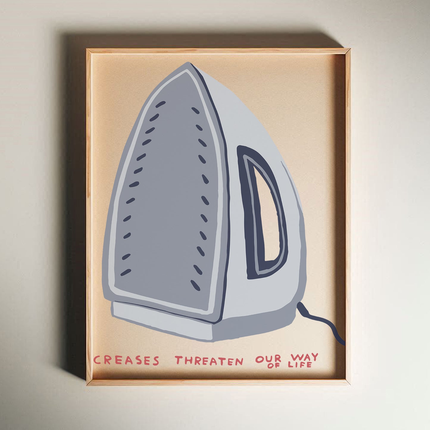 David Shrigley - Creases Threaten Our Way Of Life, Quirky Wall Art, Pop Art Decor, Funny Poster, Contemporary Home Gallery, Humorous Decor