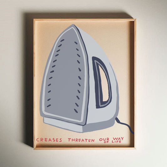 David Shrigley - Creases Threaten Our Way Of Life, Quirky Wall Art, Pop Art Decor, Funny Poster, Contemporary Home Gallery, Humorous Decor