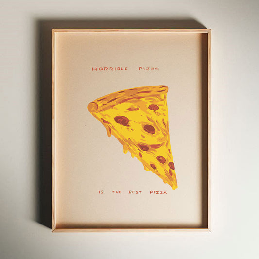 David Shrigley - Horrible Pizza, Quirky Wall Art, Pop Art Decor, Funny Poster, Contemporary Home Gallery, Humorous Decor, Shrigley Print