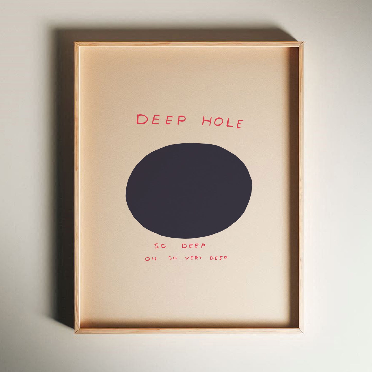 David Shrigley - Deep Hole, Quirky Wall Art, Pop Art Decor, Funny Poster, Contemporary Home Gallery, Humorous Decor, Art, Shrigley Print
