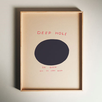 David Shrigley - Deep Hole, Quirky Wall Art, Pop Art Decor, Funny Poster, Contemporary Home Gallery, Humorous Decor, Art, Shrigley Print