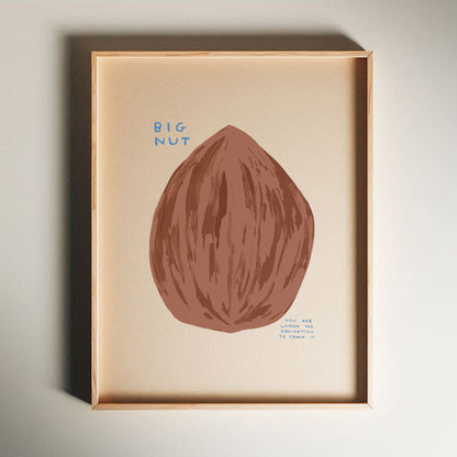 David Shrigley - Big Nut, Quirky Wall Art, Pop Art Decor, Funny Poster, Contemporary Home Gallery, Humorous Decor