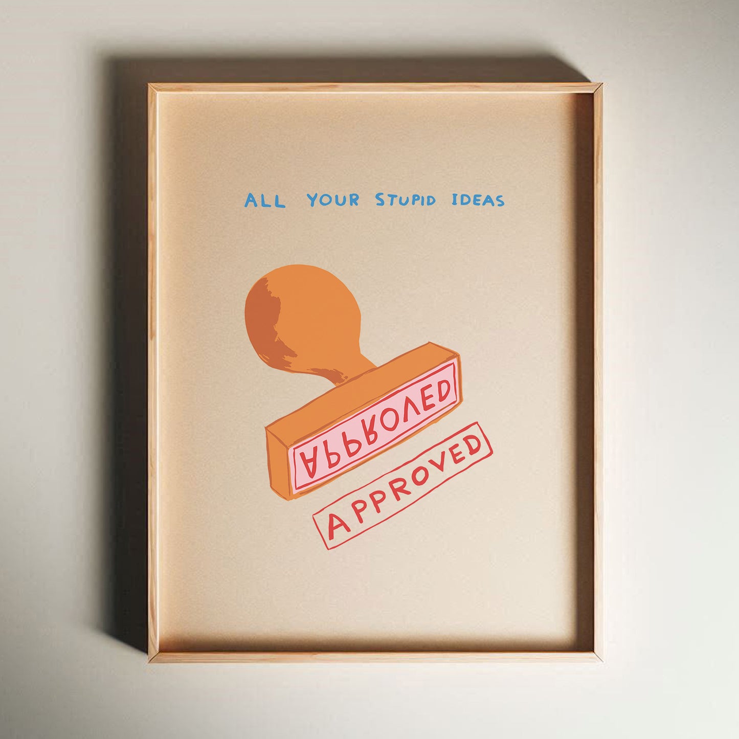 David Shrigley - Approved, Quirky Wall Art, Pop Art Decor, Funny Poster, Contemporary Home Gallery, Humorous Decor, Art, Shrigley Print