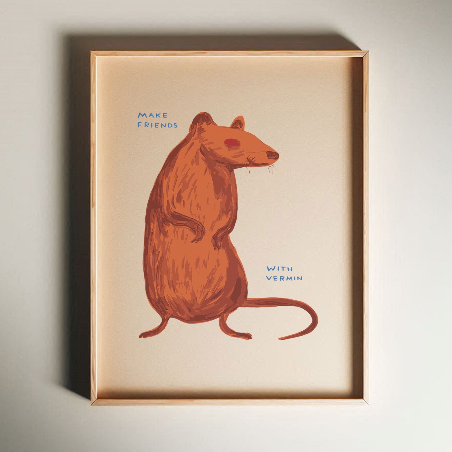 David Shrigley - Make Friends With Vermin, Quirky Wall Art, Pop Art Decor, Funny Poster, Contemporary Home Gallery, Humorous Decor, Art