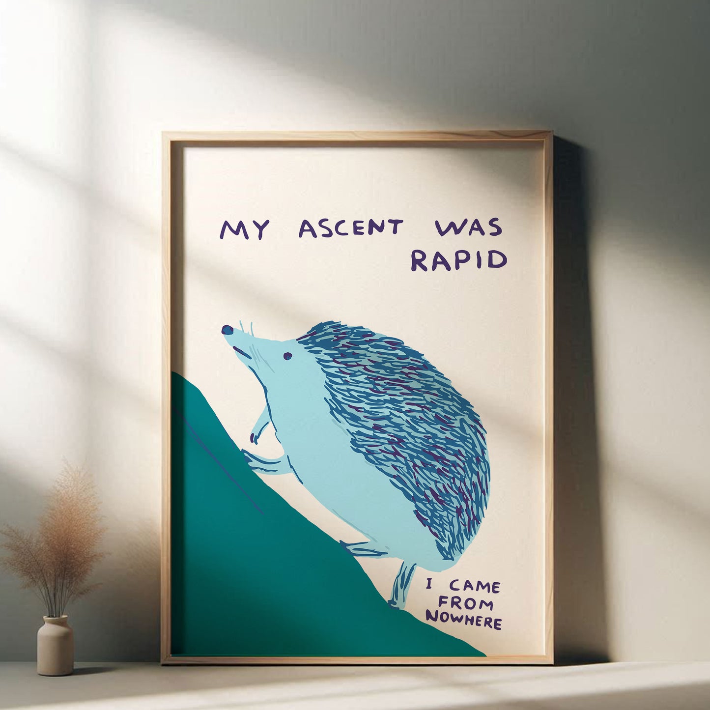 David Shrigley - My Ascent Was Rapid, Quirky Wall Art, Pop Art Decor, Funny Poster, Contemporary Home Gallery, Humorous Decor, Art