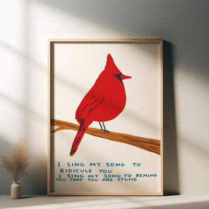 David Shrigley - I Sing My Song, Quirky Wall Art, Pop Art Decor, Funny Poster, Contemporary Home Gallery, Humorous Decor, Art