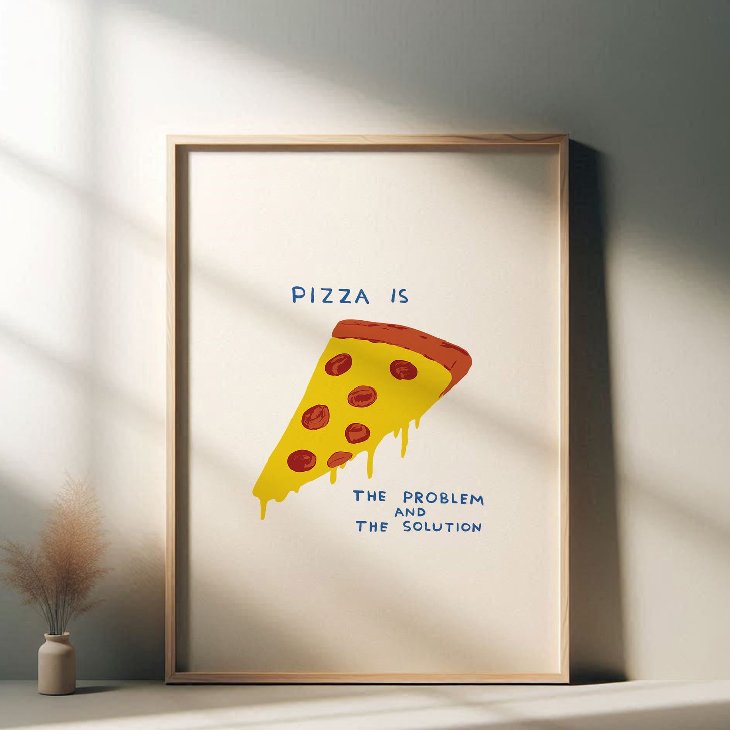 David Shrigley - Pizza Is The Problem, Pop Art Decor, Funny Poster, Contemporary Home Gallery, Humorous Decor, Art, Shrigley Print