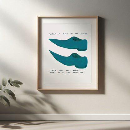 David Shrigley - Walk A Mile In My Shoes, Quirky Wall Art, Pop Art Decor, Funny Poster, Contemporary Home Gallery, Humorous Decor, Art