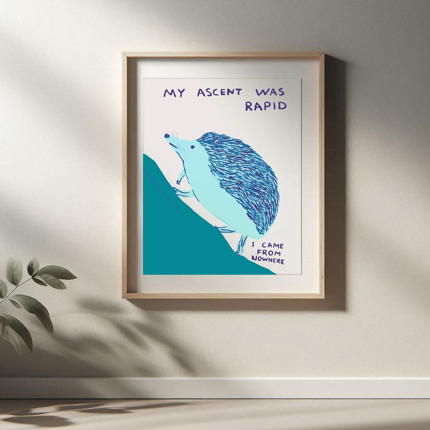 David Shrigley - My Ascent Was Rapid, Quirky Wall Art, Pop Art Decor, Funny Poster, Contemporary Home Gallery, Humorous Decor, Art